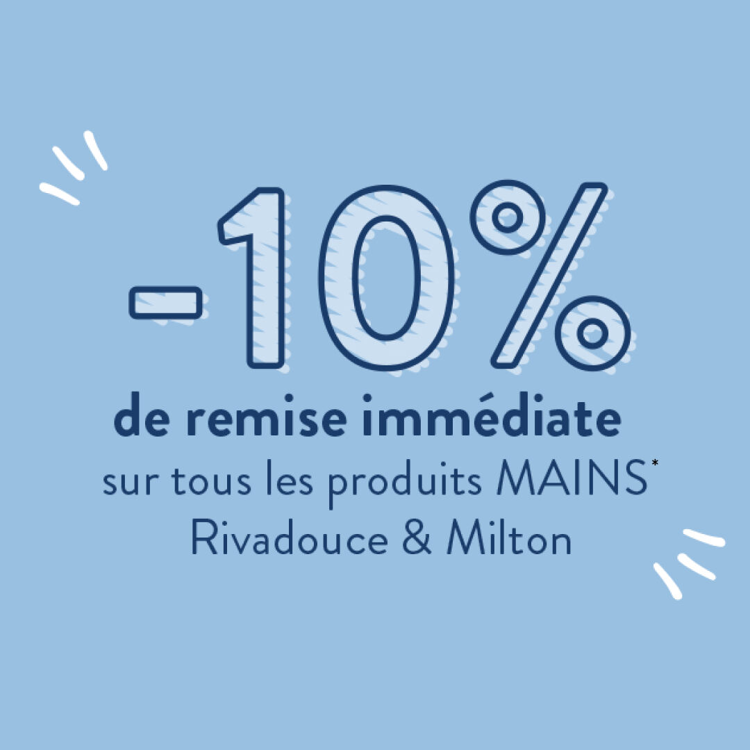 -10% sur les produits mains -10% sur les produits mains